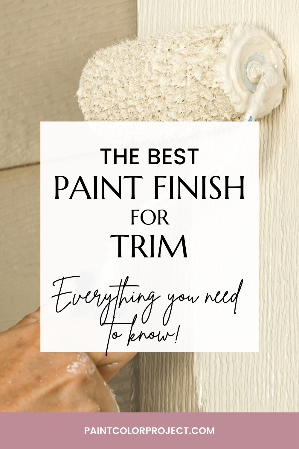 the best paint finish for trim The Paint Color Project