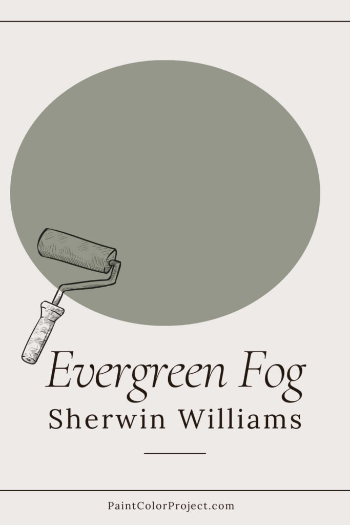 Sherwin Williams Evergreen Fog