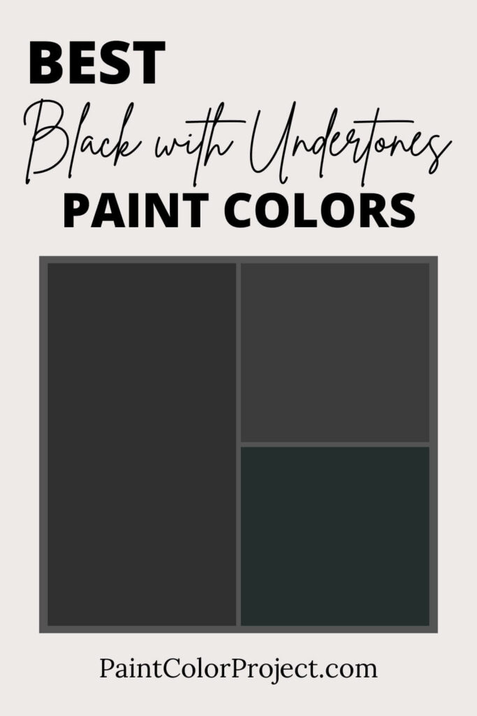 Best Black Paint Colors with Undertones